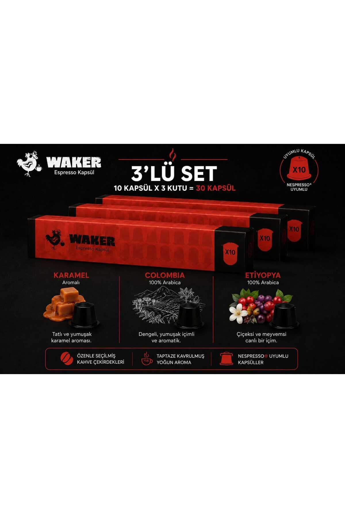 Waker Nespresso Uyumlu Kahve Kapsülü 3'lü Set – Karamel, Colombia ve Etiyopya (30 Kapsül)