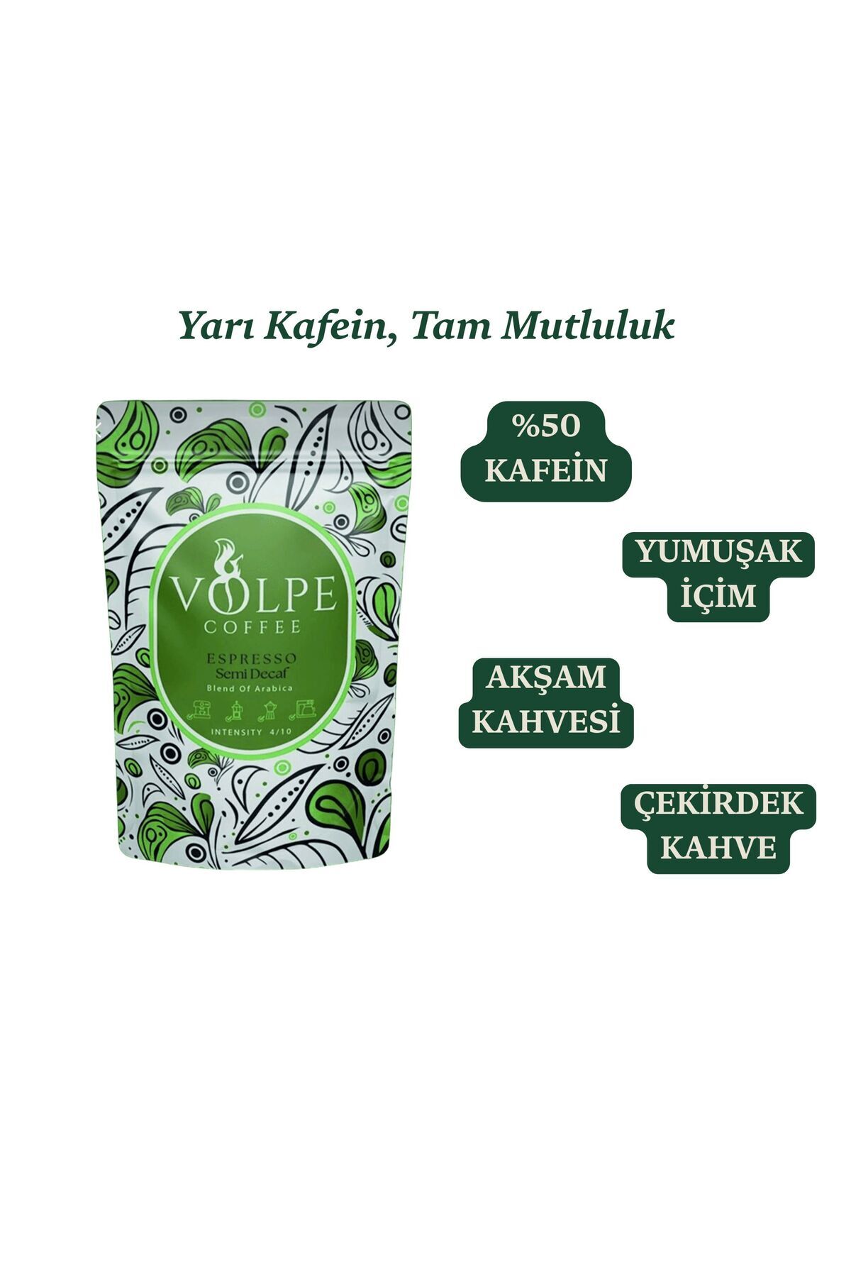Volpe Espresso Semi Decaf 1.000gr (ÇEKİRDEK KAHVE)